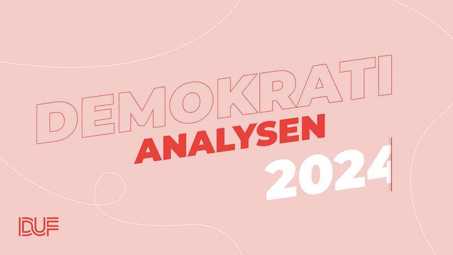 Demokratianalysen 2024 er klar! Demokratianalysen 2024 er klar!