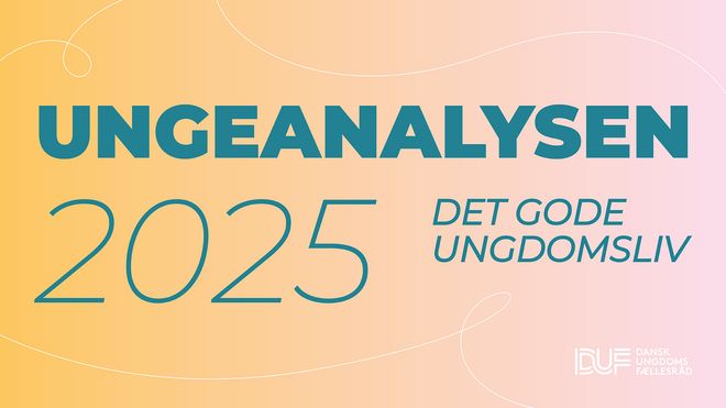 Læs DUFs spritnye Ungeanalyse 2025! Læs DUFs spritnye Ungeanalyse 2025!