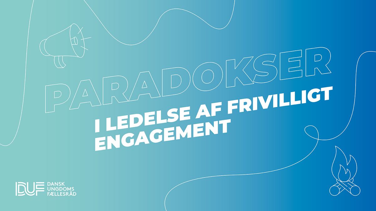 Paradokser i ledelse af frivilligt engagement